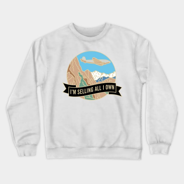 SELL YOUR STUFF AND TRAVEL Crewneck Sweatshirt by KligmanAcademy